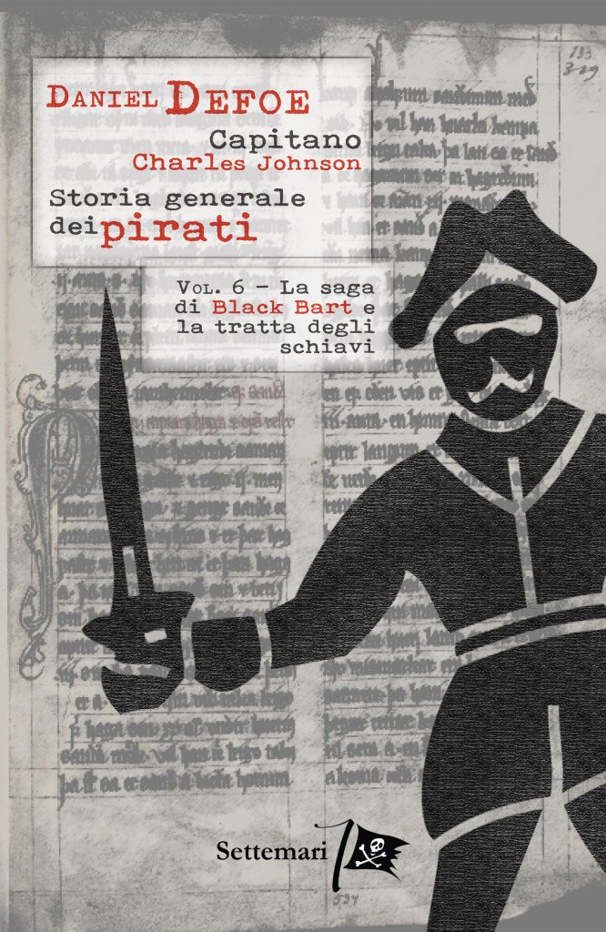 Storia generale dei pirati: Vol. 6